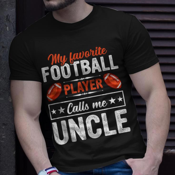 My Favorite Football Player Calls Me Uncle Football Lover Unisex T-Shirt Gifts for Him