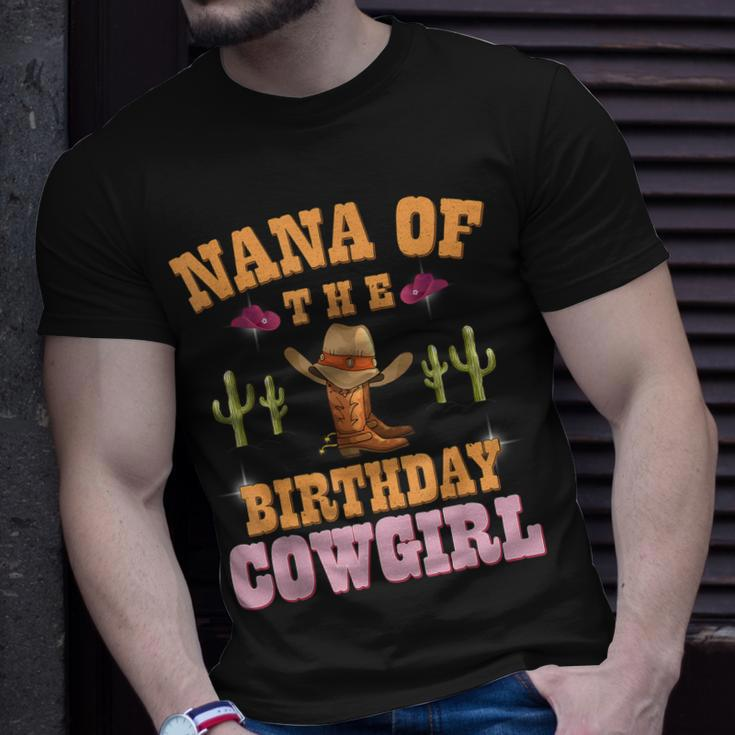Nana Of The Birthday Cowgirl Western Themed Girls Birthday Unisex T-Shirt Gifts for Him