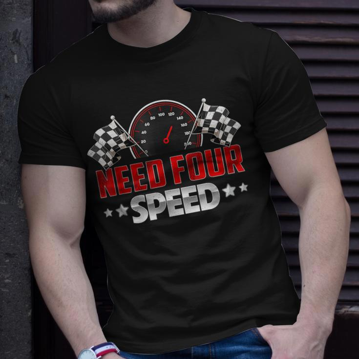 Need Four Speed Birthday Racing Flag 4Th Bday Race Car T-Shirt Gifts for Him
