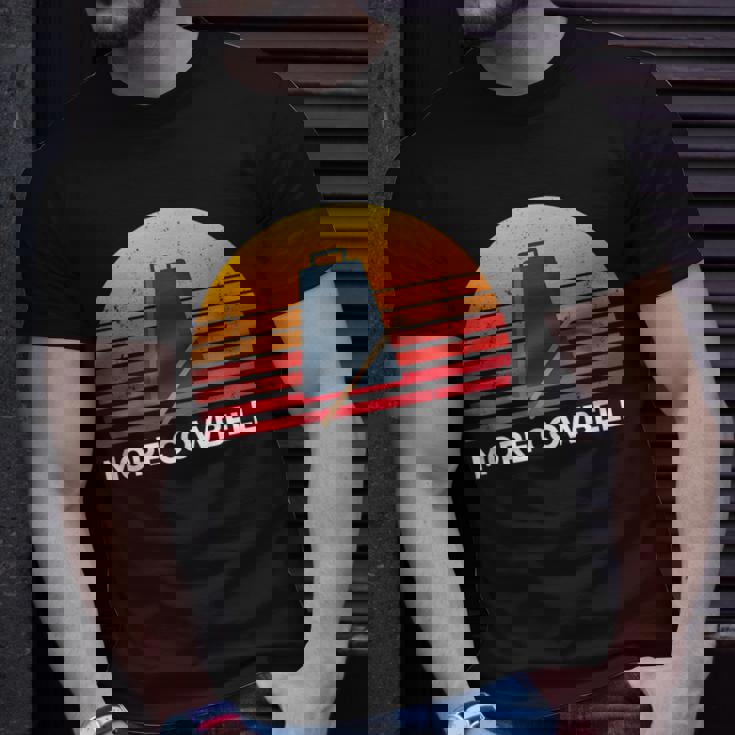 Need More Cowbell Funny Drummer Unisex T-Shirt Gifts for Him