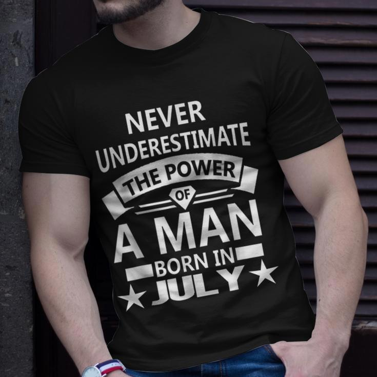 Never Underestimate A Man Born In July Birthday Idea Unisex T-Shirt Gifts for Him