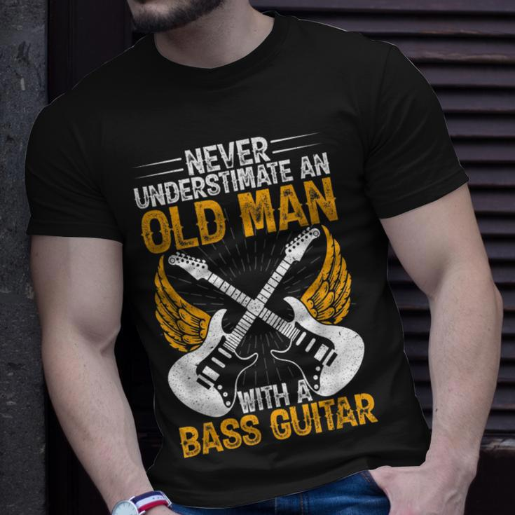 Never Underestimate An Old Man Bass Guitar Player Bassist Unisex T-Shirt Gifts for Him