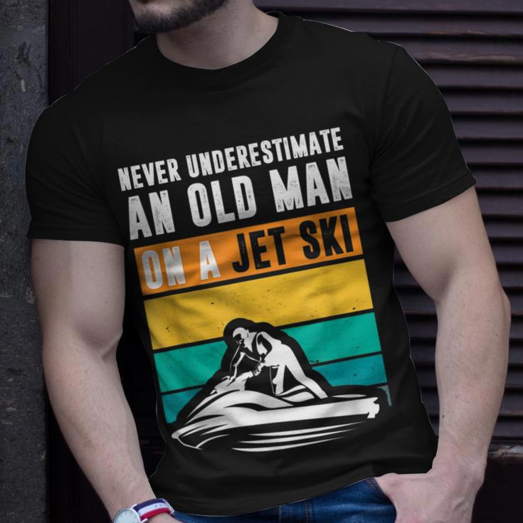 Never Underestimate An Old Man Water Sport Funny Jet Ski Old Man Funny Gifts Unisex T-Shirt Gifts for Him