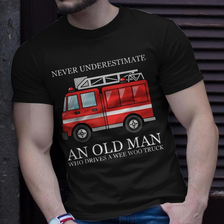 Never Underestimate An Old Man Who Drivers A Wee Woo Truck Unisex T-Shirt Gifts for Him