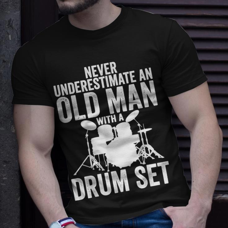 Never Underestimate An Old Man With A Drum Set Funny Dr Gift For Mens Unisex T-Shirt Gifts for Him