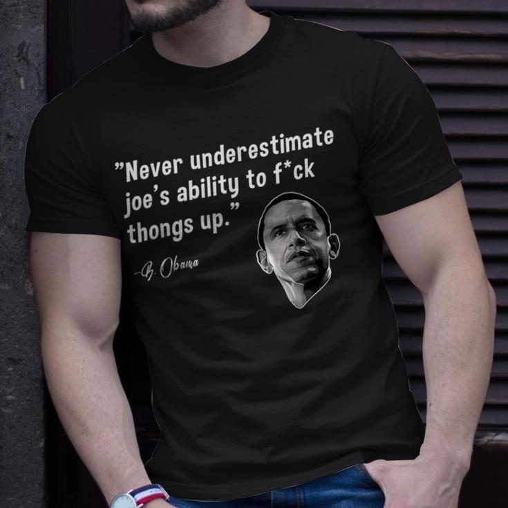 Never Underestimate Joe Biden Funny Obama Quote Unisex T-Shirt Gifts for Him