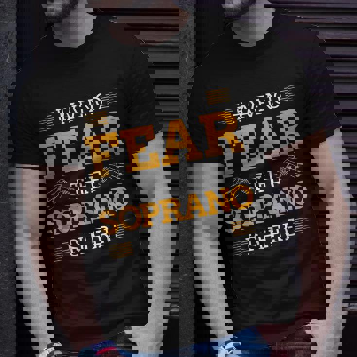 Have No Fear The Soprano Is Here Choir T-Shirt Gifts for Him