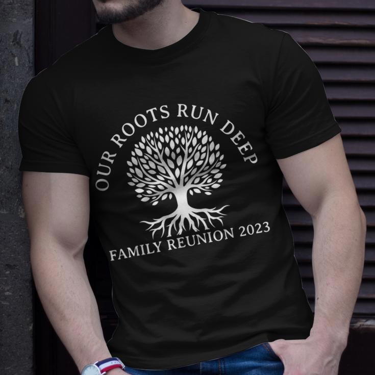 Our Roots Run Deep Family Reunion 2023 Annual Get-Together Unisex T-Shirt Gifts for Him