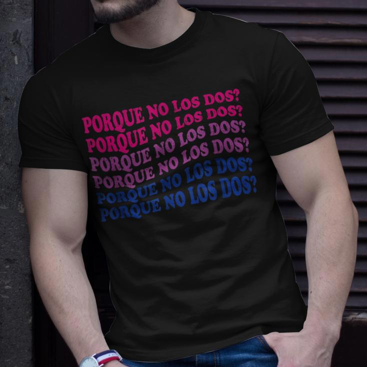 Porque No Los Dos Why Not Both Spanish Mexico Bisexual Pride Unisex T-Shirt Gifts for Him