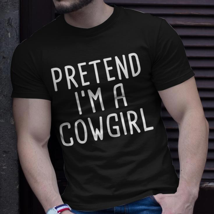 Pretend Im A Cowgirl Funny Lazy Halloween Costume Gift For Womens Unisex T-Shirt Gifts for Him