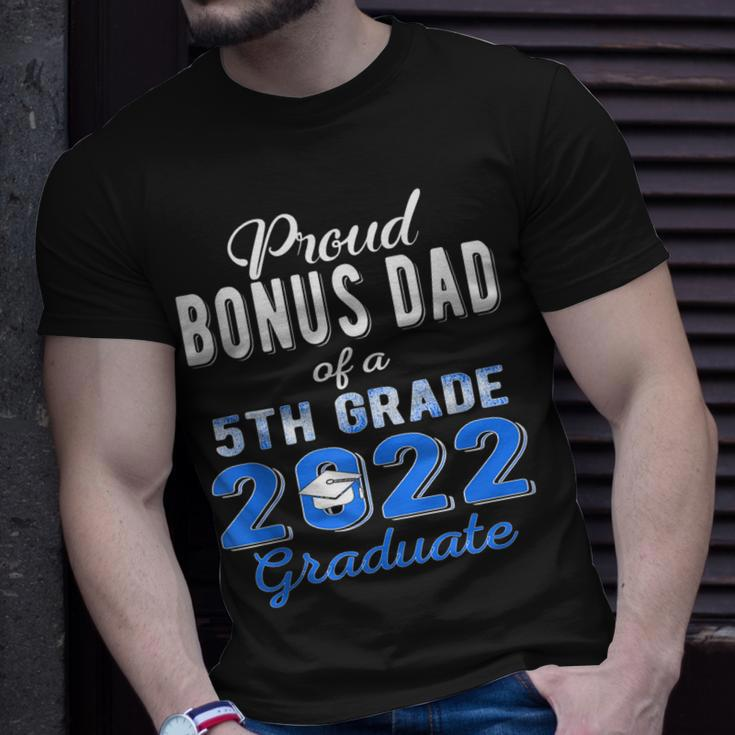 Proud Bonus Dad Of 5Th Grade Graduate 2022 Family Graduation Unisex T-Shirt Gifts for Him