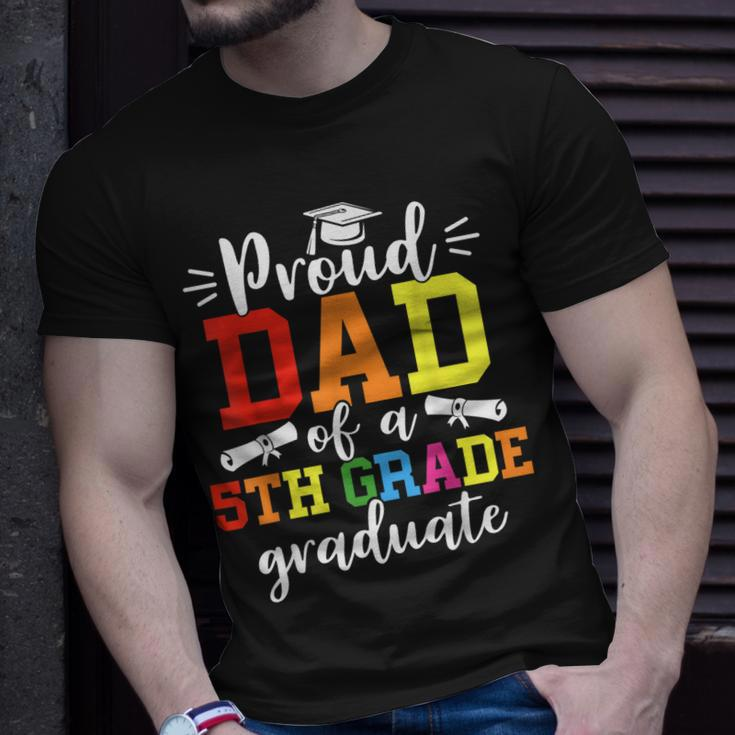 Proud Dad Of A 5Th Grade Graduate Graduation Class Of 2023 Unisex T-Shirt Gifts for Him