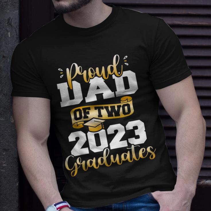 Proud Dad Of Two 2023 Graduates Funny Class Of 2023 Senior Unisex T-Shirt Gifts for Him