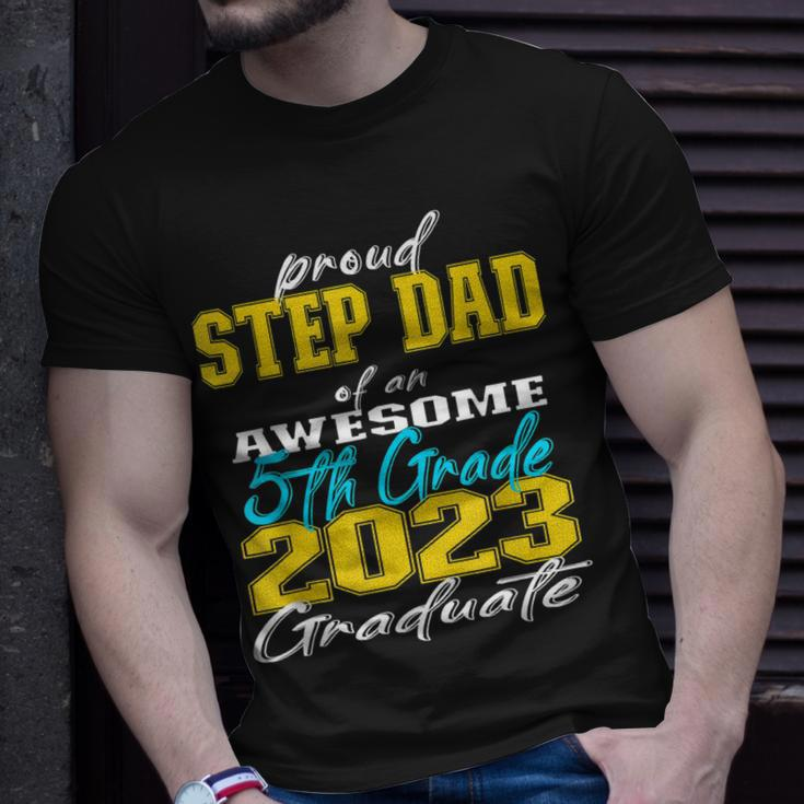 Proud Step Dad Of 5Th Grade Graduate 2023 Family Graduation Unisex T-Shirt Gifts for Him