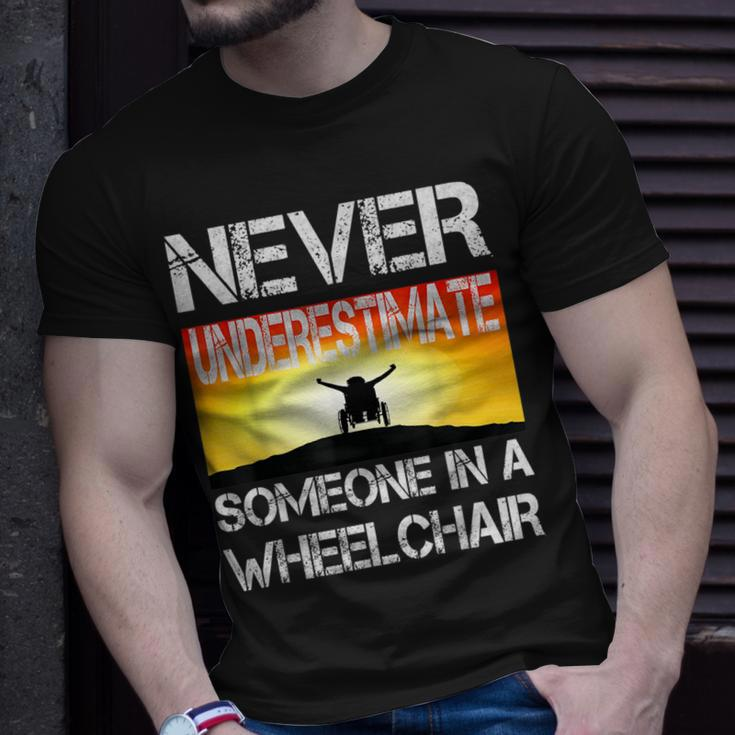 Respectful Never Underestimate Someone In A Wheelchair Gift Unisex T-Shirt Gifts for Him
