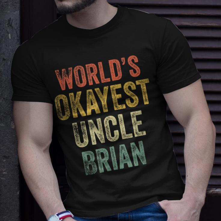 Retro Funny Uncle Worlds Okayest Uncle Brian Fun Uncle Day Unisex T-Shirt Gifts for Him