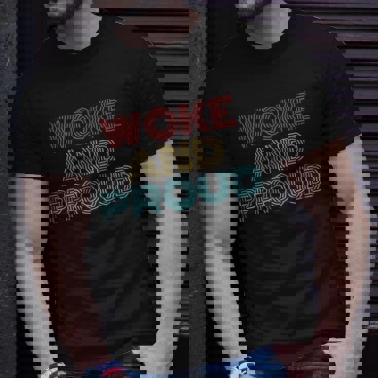 Retro Vintage Woke And Proud Unisex T-Shirt Gifts for Him