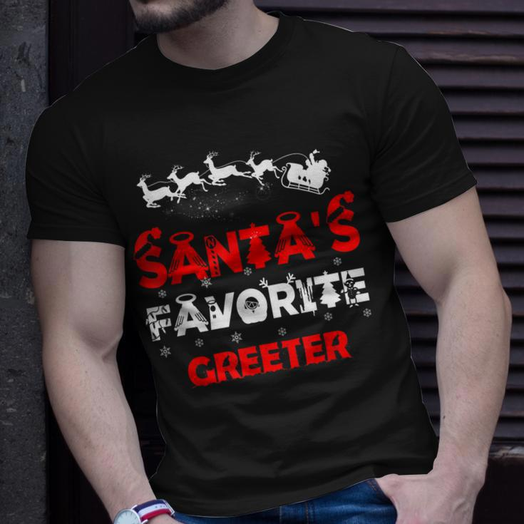 Santas Favorite Greeter Funny Job Xmas Gifts Unisex T-Shirt Gifts for Him