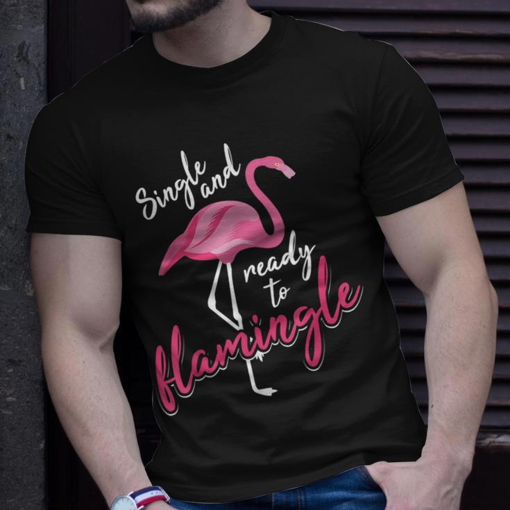 Single And Ready To Flamingle | Cool Im Alone Gift Unisex T-Shirt Gifts for Him