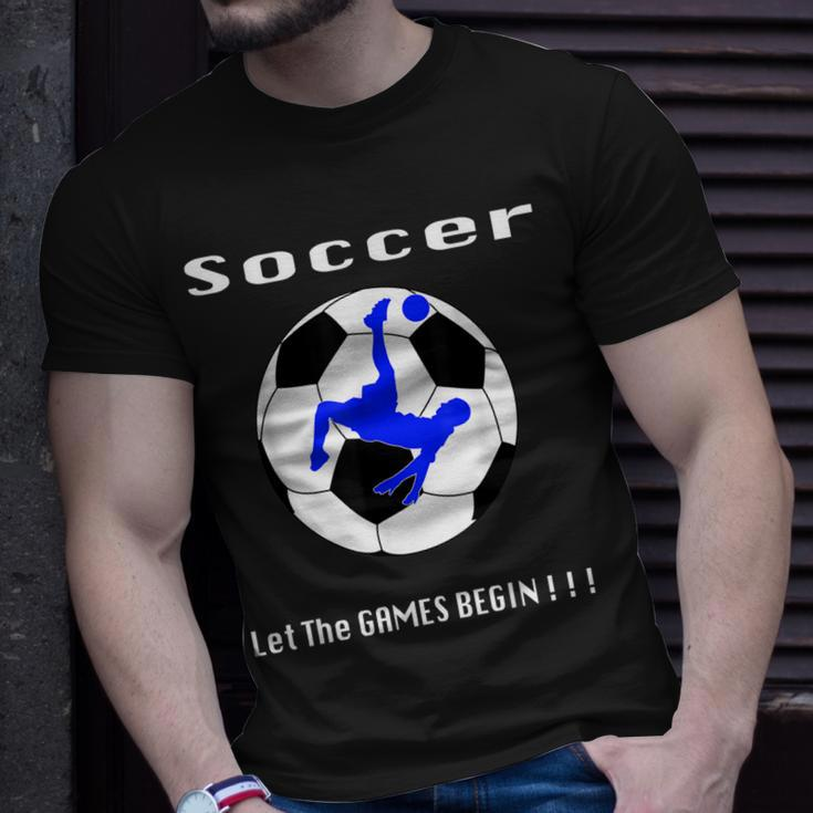 Soccer Let The Games BeginUnisex T-Shirt Gifts for Him