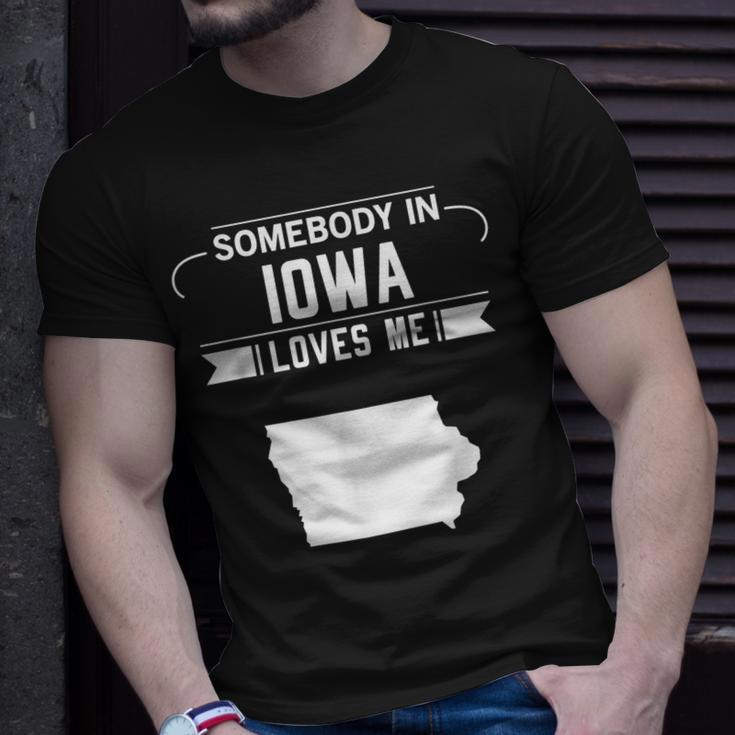 Somebody In Iowa Loves Me Home State Map Ia Gift Funny Unisex T-Shirt Gifts for Him