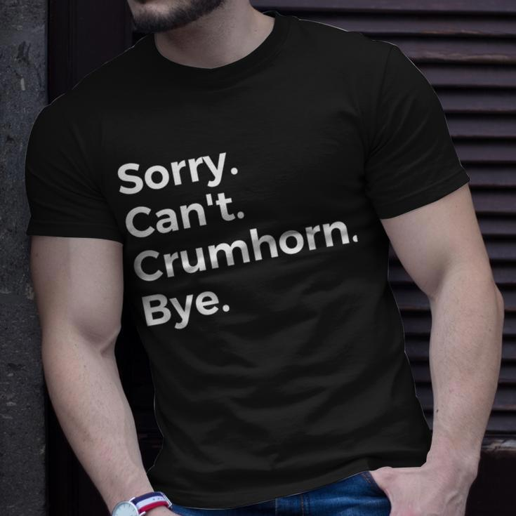 Sorry Can't Crumhorn Bye Musical Instrument Music Musical T-Shirt Gifts for Him