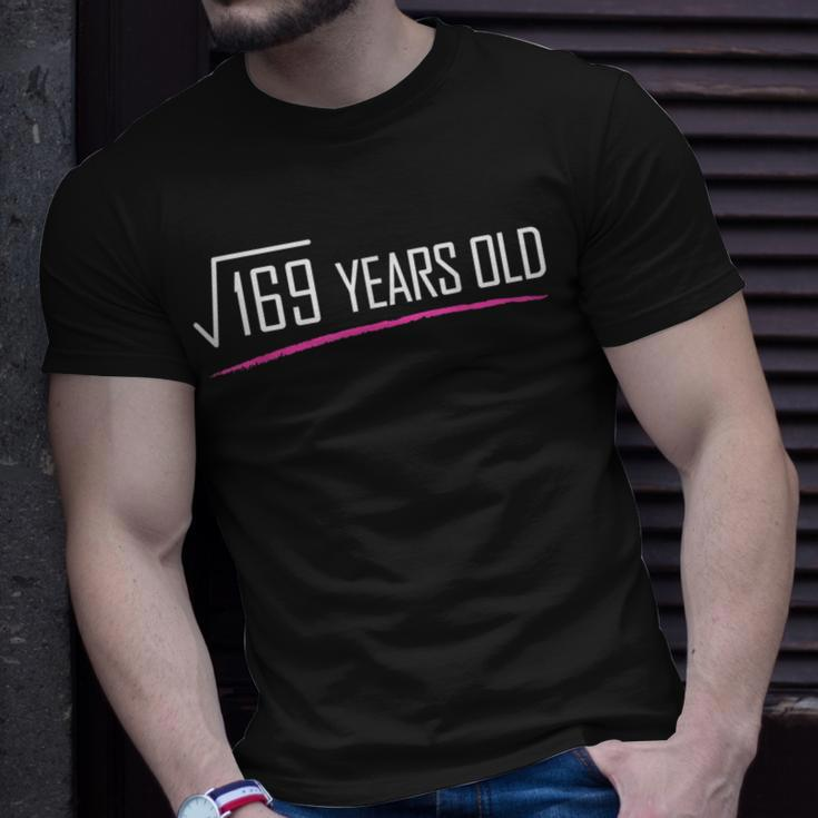 Square Root Of 169 Years Old Funny 13Th Birthday Gift Unisex T-Shirt Gifts for Him