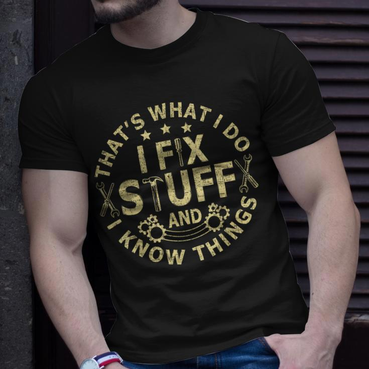 Thats What I Do I Fix Stuff And I Know Things Mechanic Mens Unisex T-Shirt Gifts for Him