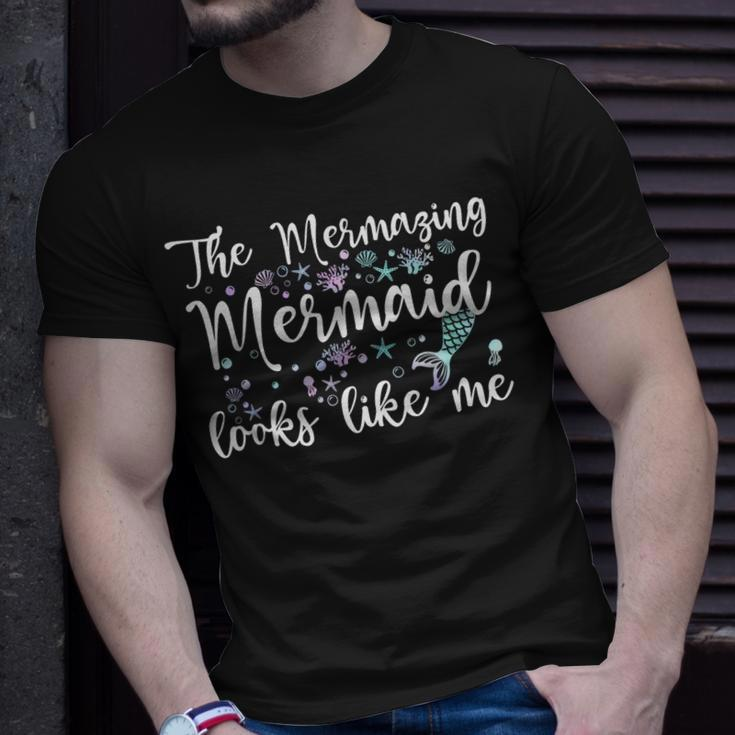 The Mermaid Looks Like Me Quote Mermazing Girls Unisex T-Shirt Gifts for Him