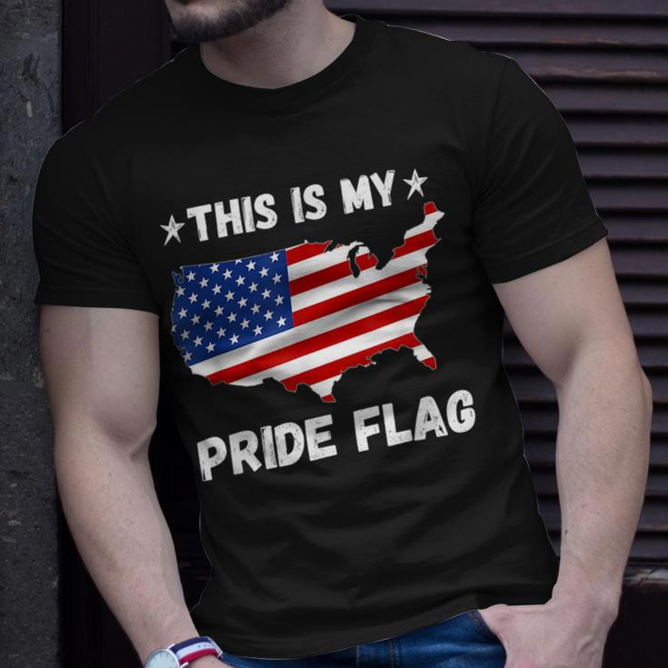 This Is My Pride Flag - Patriotic America Usa 4Th Of July Patriotic Funny Gifts Unisex T-Shirt Gifts for Him