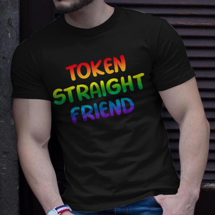 Token Straight Friend Rainbow Colors Lgbt Men Women Unisex T-Shirt Gifts for Him