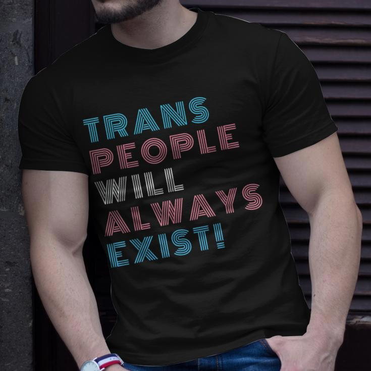 Trans People Will Always Exist Transgender Flag Pride Month Unisex T-Shirt Gifts for Him
