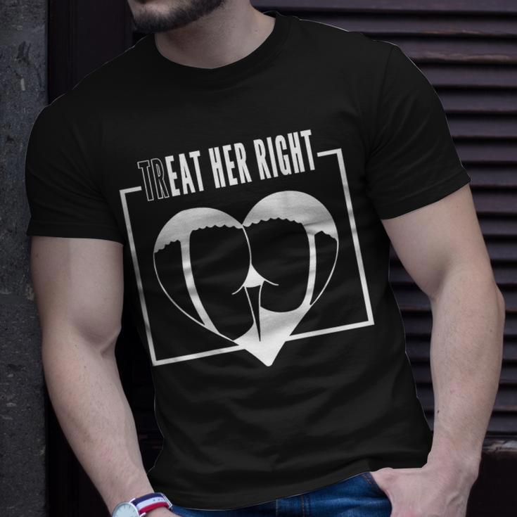 Treat Her Right Eat Her Right T-Shirt Gifts for Him