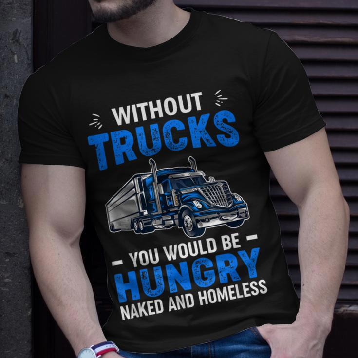 Truck Driver Saying Trucking Truckers Trucker Unisex T-Shirt Gifts for Him