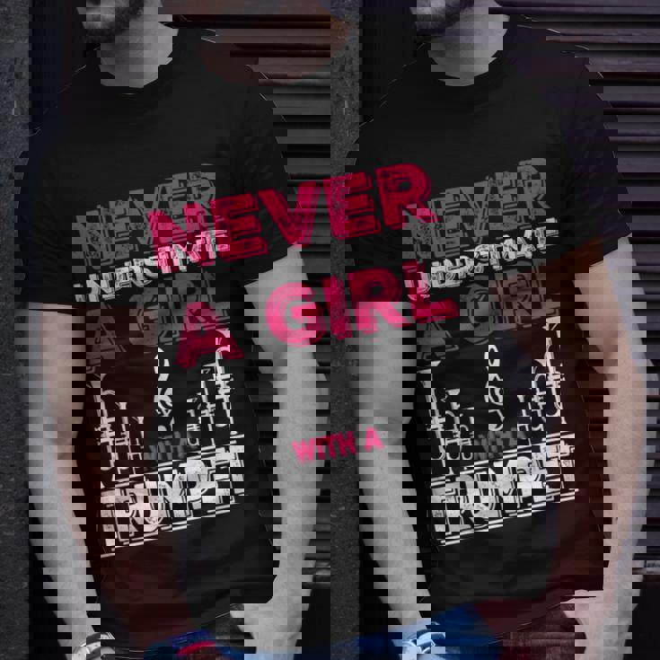 Trumpet Player Never Underestimate A Girl With A Trumpet Unisex T-Shirt Gifts for Him