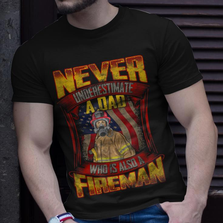 Never Underestimate A Dad Who Is Also A Fireman T-Shirt Gifts for Him