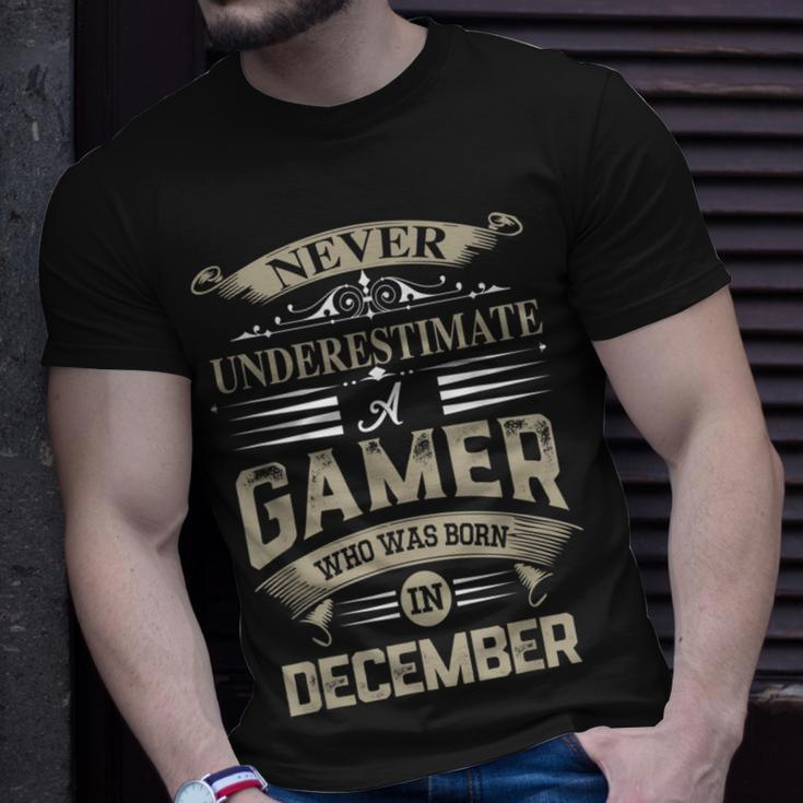 Never Underestimate A Gamer Who Was Born In December T-Shirt Gifts for Him
