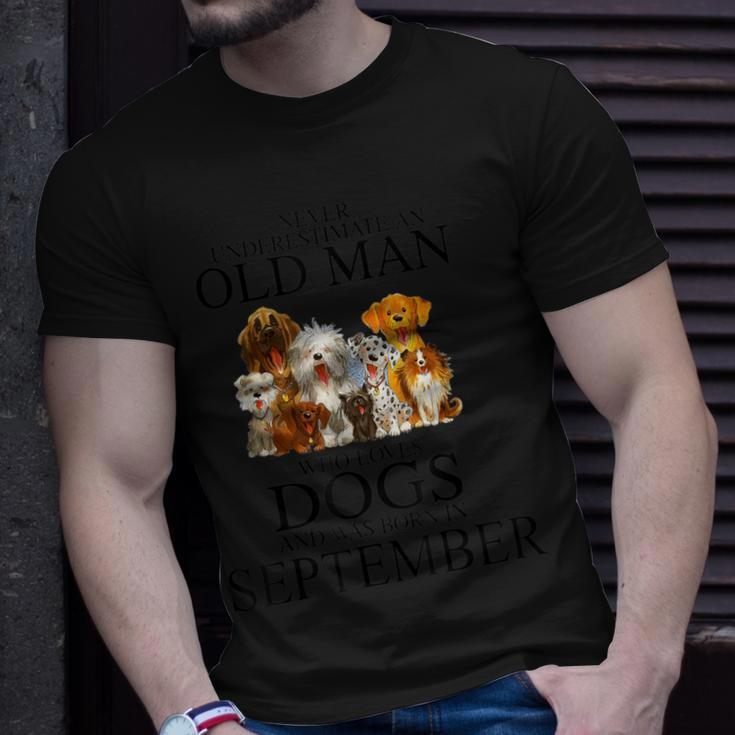 Never Underestimate An Old Man Who Loves Dogs In September T-Shirt Gifts for Him