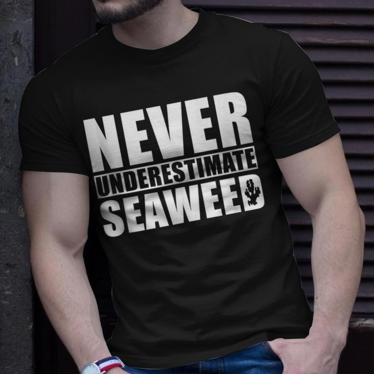 Never Underestimate Seaweed Never Underestimate Seaweed T-Shirt Gifts for Him