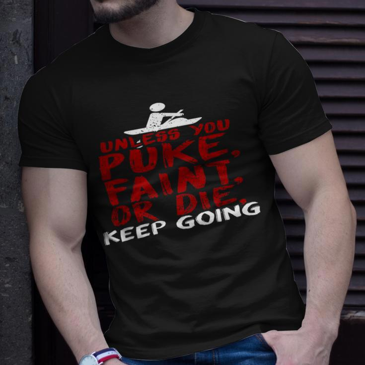 Unless You Puke Faint Or Die RowingT-Shirt Gifts for Him