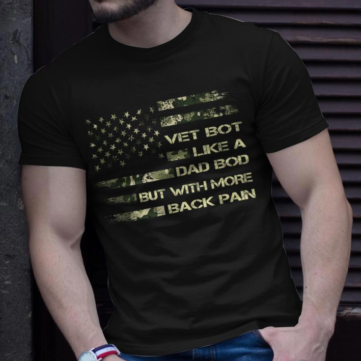 Vet Bod Like Dad Bod But With More Back Pain Fourth Of July Unisex T-Shirt Gifts for Him