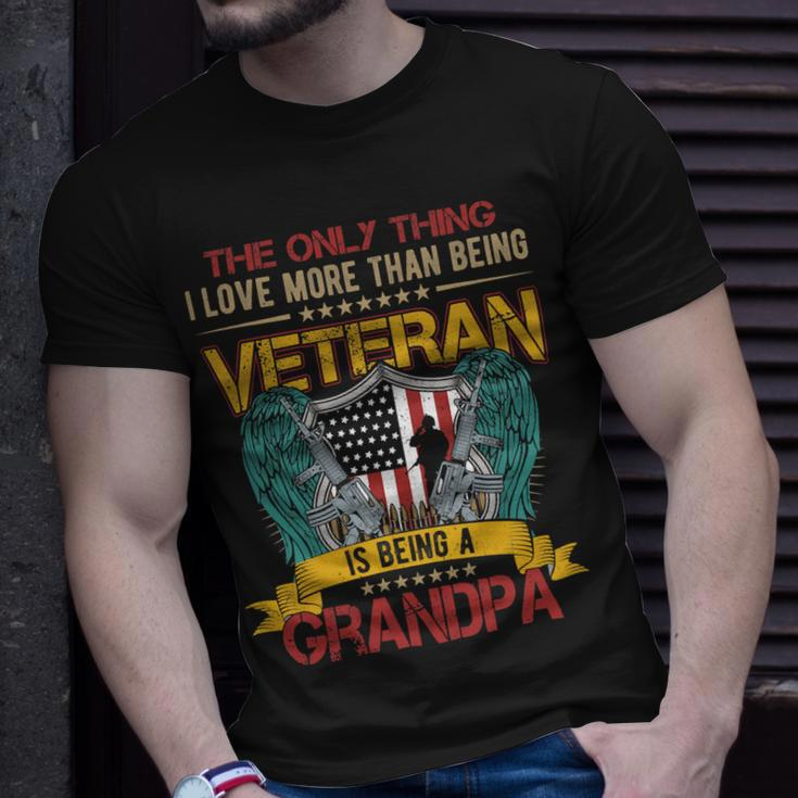 Veteran Vets Vintage I Love More Than Being Veteran Is Being A Grandpa 98 Veterans Unisex T-Shirt Gifts for Him