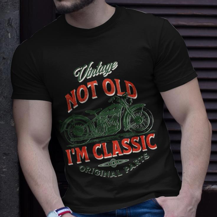 Vintage Motorcycle Dad Granddad Im Not Old I’M Classic Unisex T-Shirt Gifts for Him