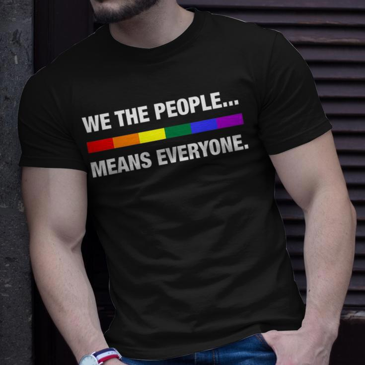 We The People Means Everyone Lgbt Pride Month Pride Month Funny Designs Funny Gifts Unisex T-Shirt Gifts for Him