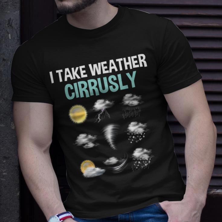 I Take Weather Cirrusly Cirrus Clouds Forecast Meteorology T-Shirt Gifts for Him