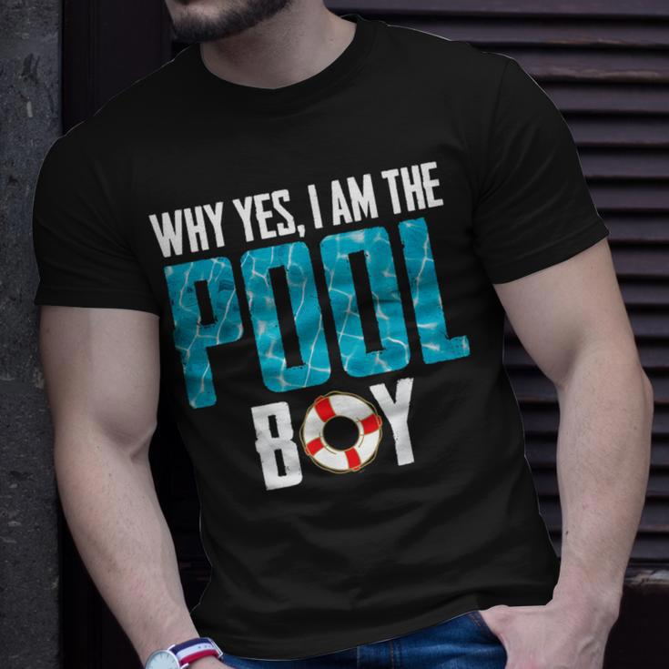 Why Yes I Am The Pool-Boy Funny Pool Expert Swim Gifts Unisex T-Shirt Gifts for Him