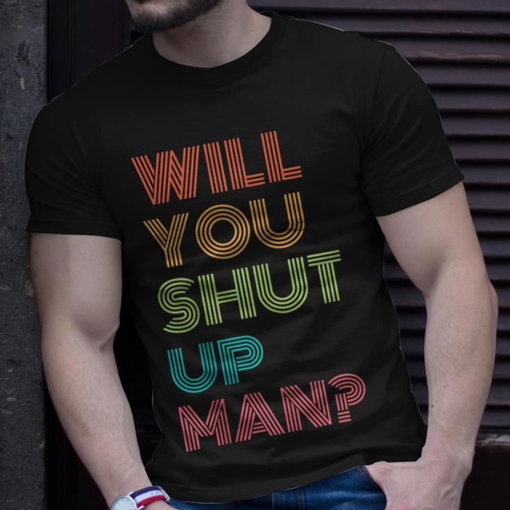 Will You Shut Up Man 2020 President Debate Quote T-Shirt Gifts for Him