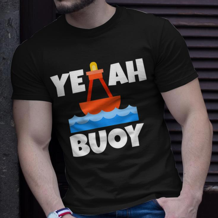 Yeah Buoy Boating Set Sail Pun T-Shirt Gifts for Him