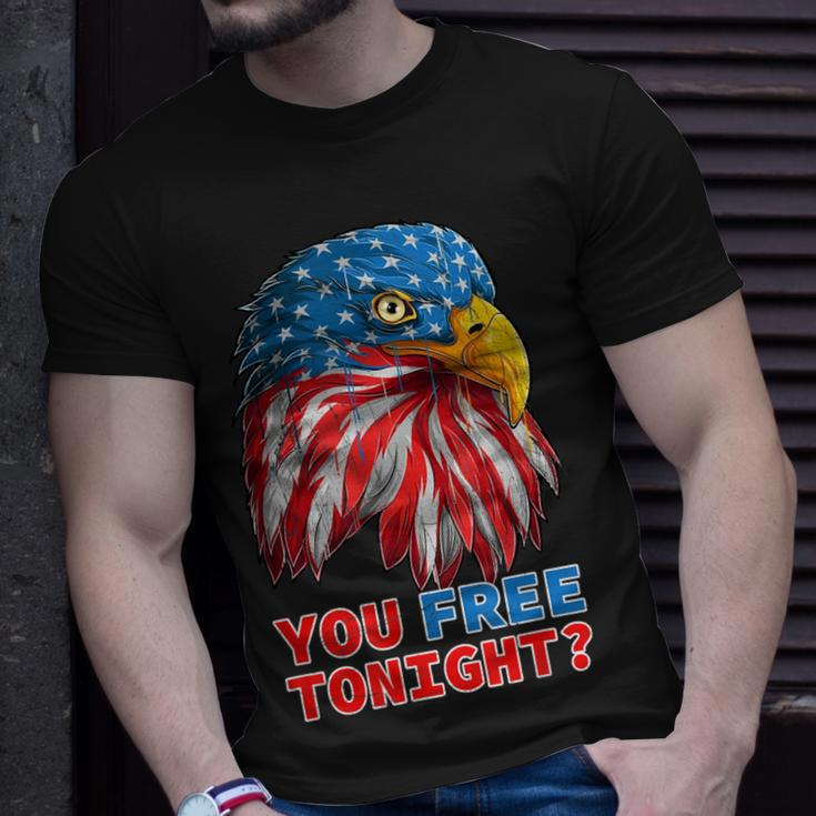 You Free Tonight Eagle Happy 4Th Of July Funny Unisex T-Shirt Gifts for Him