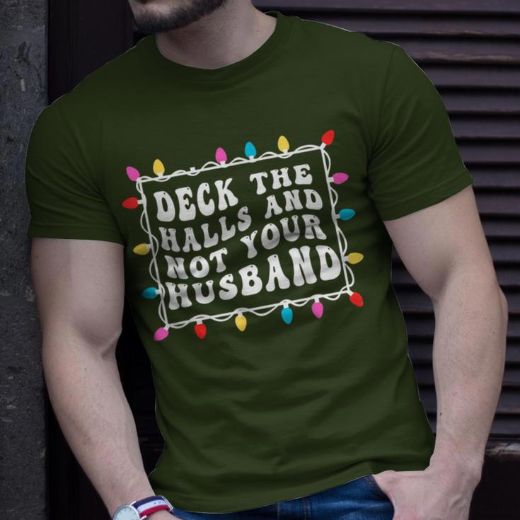 Deck The Halls And Not Your Husband Christmas Light T-Shirt Gifts for Him